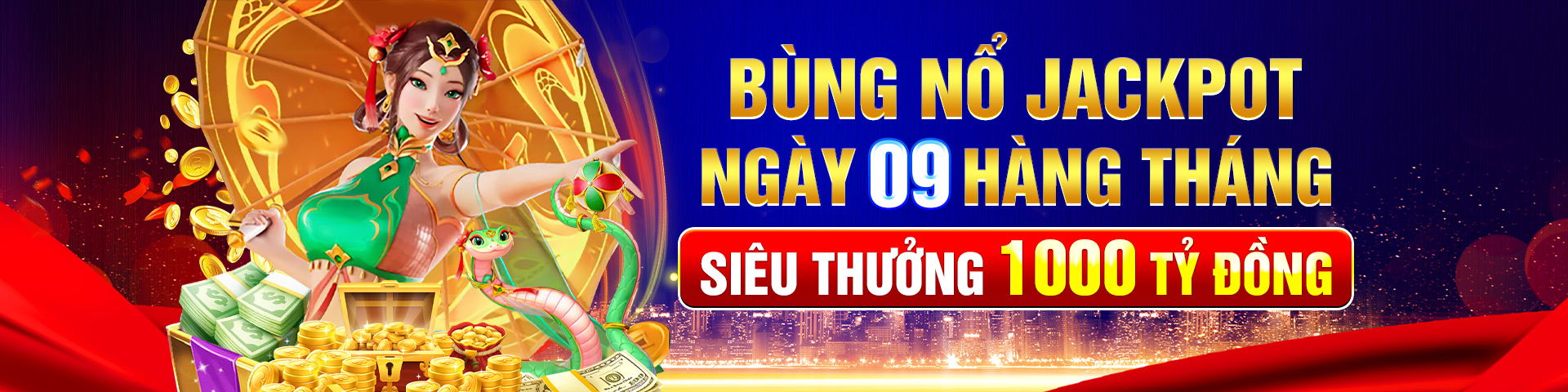 Bùng nổ Jackpot ngày 09 hàng tháng siêu thưởng 1000 tỷ đồng